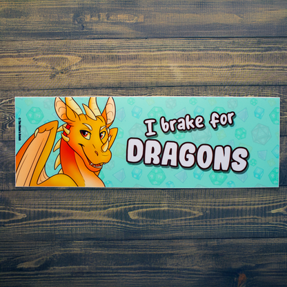I Brake For Dragons Bumper Sticker