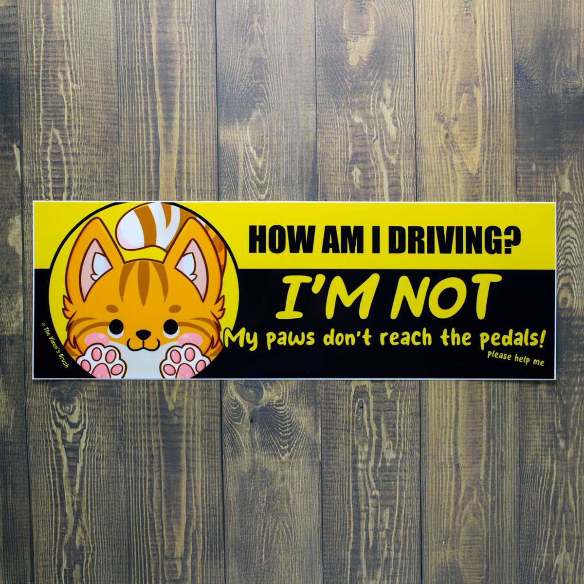 How Am I Driving? Bumper Sticker