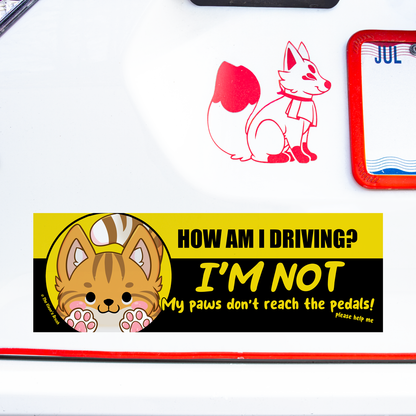 How Am I Driving? Bumper Sticker