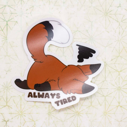 Always Tired Vinyl Sticker