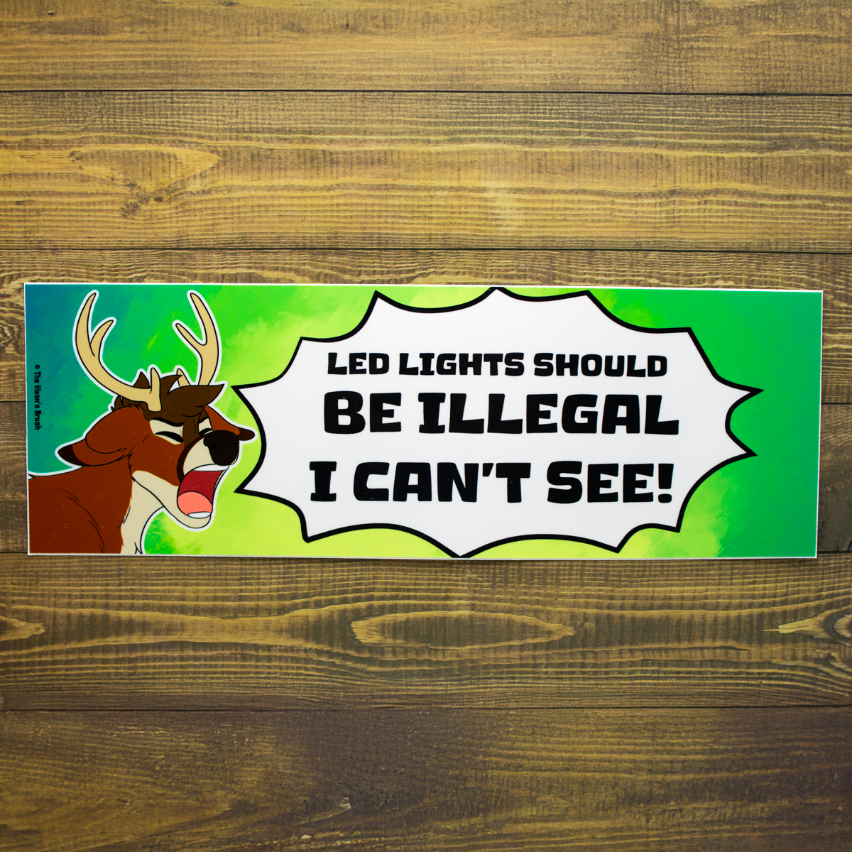LED Lights Should Be Illegal Bumper Sticker